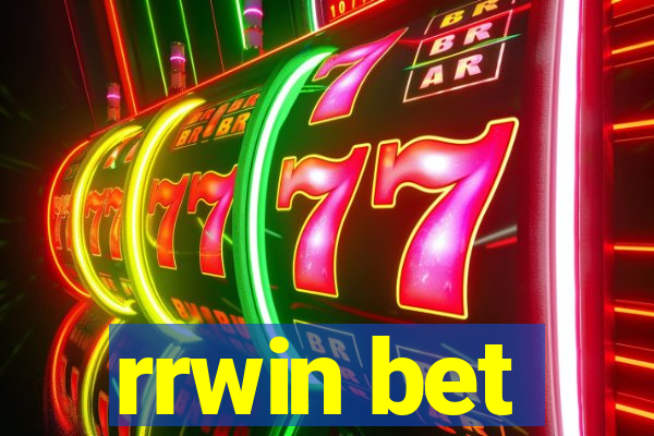 rrwin bet